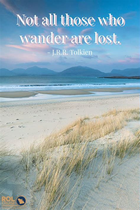 Not All Those Who Wander Are Lost Jrr Tolkien In 2020