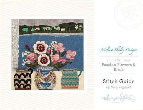 Passions Flowers And Birds Stitch Guide By Whimsicalstitch