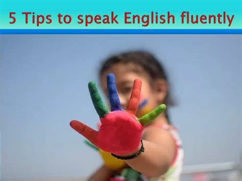 Ppt 5 Tips To Speak English Fluently Powerpoint Presentation Free