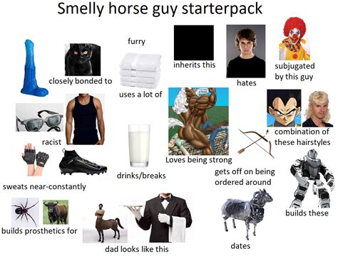 Smelly Horse Guy Starterpack Rstarterpacks