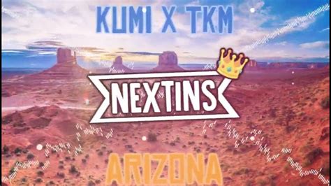 Kumi X Tkm Arizona Bass Boosted Nextins Youtube