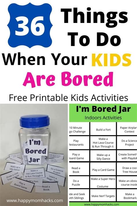 36 Things To Do When Your Kids Are Boredim Bored Jar Happy Mom Hacks