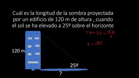 Calcular La Longitud De La Sombra Proyecta Por Un Edificio Ejemplo3