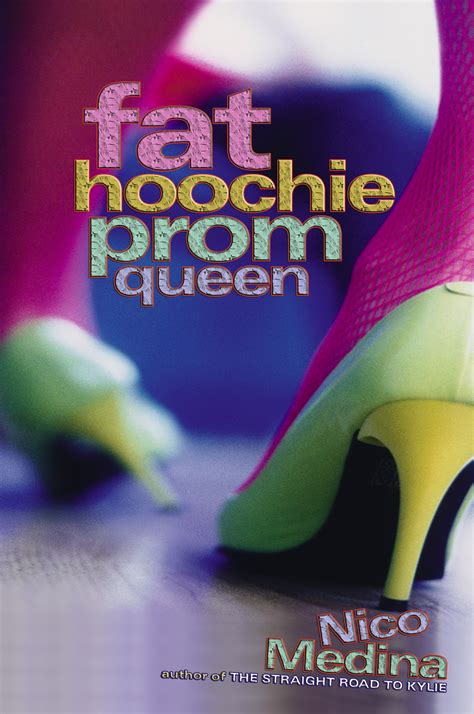 Fat Hoochie Prom Queen Book By Nico Medina Official Publisher Page Simon And Schuster Au