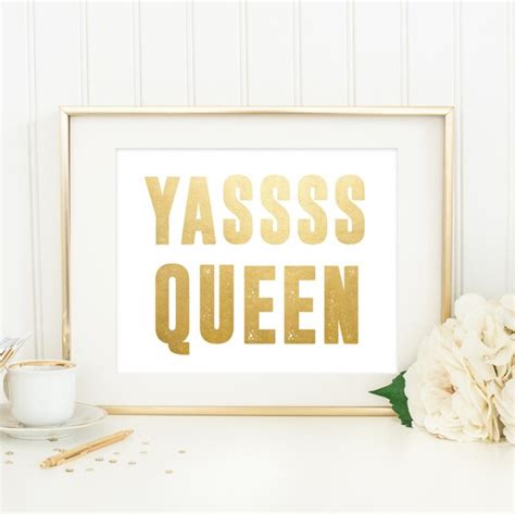Yassss Queen Downloadable Print Instant Download Gallery Etsy