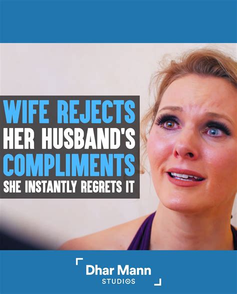 Dhar Mann Wife Rejects Her Husbands Compliments Instantly Regrets It