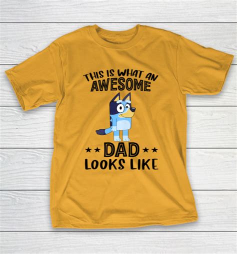 Bluey Dad This Is What An Awesome Dad Looks Like T Shirt Rookbrand