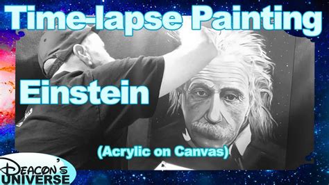 Albert Einstein Time Lapse Painting Acrylic On Canvas Youtube