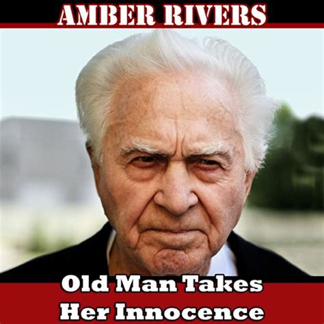 Old Man Takes Her Innocence Audible Audio Edition Amber Rivers Michael Oshea