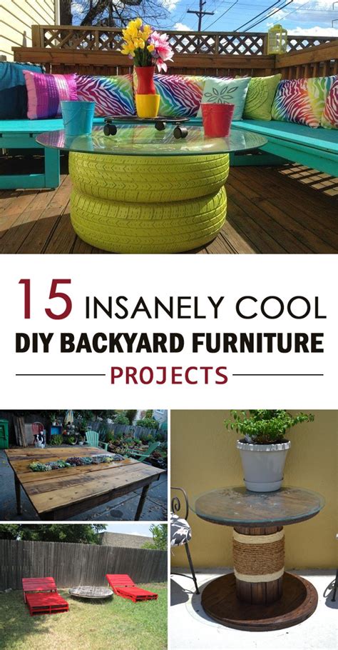 15 Insanely Cool Diy Backyard Furniture Projects