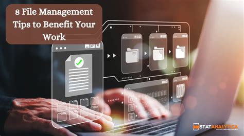 8 File Management Tips To Benefit Your Work