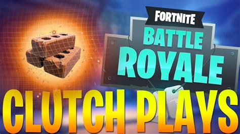 Clutch Plays Fortnite Battle Royale Youtube