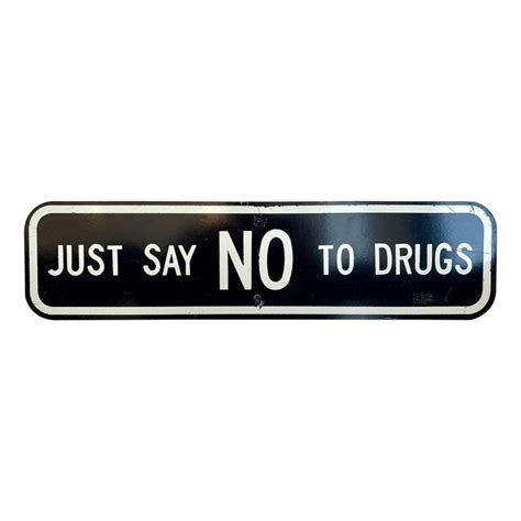 Vintage Just Say No To Drugs Sign At 1stdibs Vintage Drugs Sign