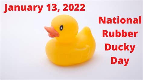 January 13 2022 National Rubber Ducky Day Youtube