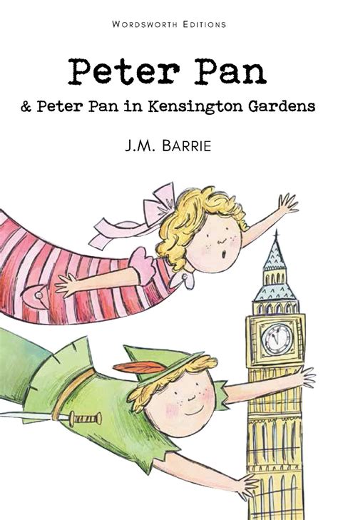 Peter Pan Peter Pan In Kensington Gardens Wordsworth Editions