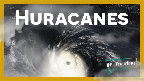 temporada de huracanes 2020 🌪🌊 ¿qué son y cómo se forman estos fenómenos naturales youtube