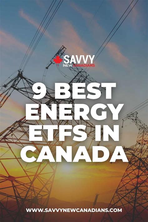 9 Best Energy Etfs In Canada For December 2024