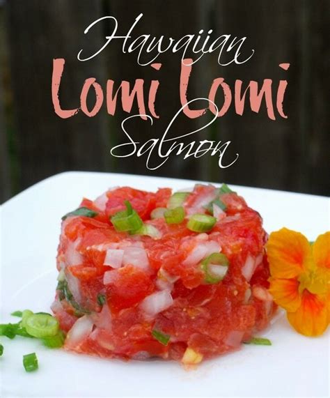 Hawaiian Lomi Lomi Salmon {recipe} The Good Hearted Woman