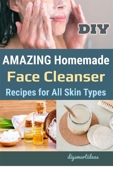 Amazing Homemade Face Cleanser Recipes You Can Easily Make At Home