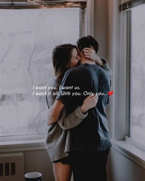 I Want You Only You Love Quotes For Girlfriend Romantic Couple