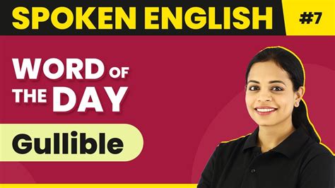 Word Of The Day Gullible Magnet Brains Spoken English Course