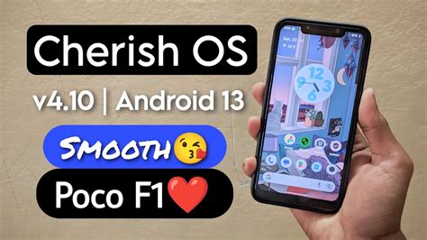 Cherish Os V410 Android 13 Rom For Poco F1 Install Smoothest Rom