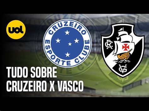 Transmiss O Cruzeiro X Vasco Ao Vivo Veja Onde Assistir