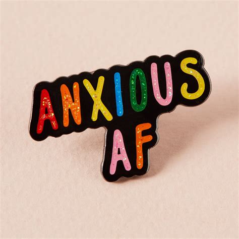 Anxious Af Glitter Enamel Pin Anxious Pin Anxiety Pin Etsy