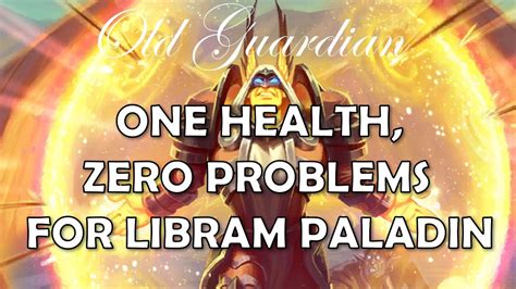 One Health Zero Problems Hearthstone Ashes Of Outland Libram Paladin