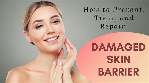 How To Prevent Treat And Repair Damaged Skin Barrier Superloudmouth