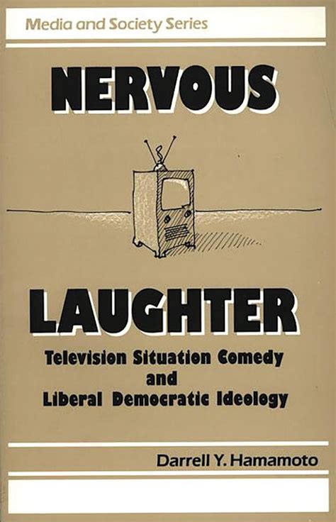 Nervous Laughter Television Situation Comedy And Liberal Democratic