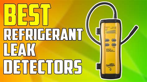 Best Refrigerant Leak Detectors Which Refrigerant Leak Detectors Are