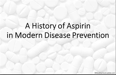 A History Of Aspirin In Modern Disease Prevention Patient Care Online