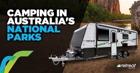 Australian National Parks Learn More About Your Next Camping Site