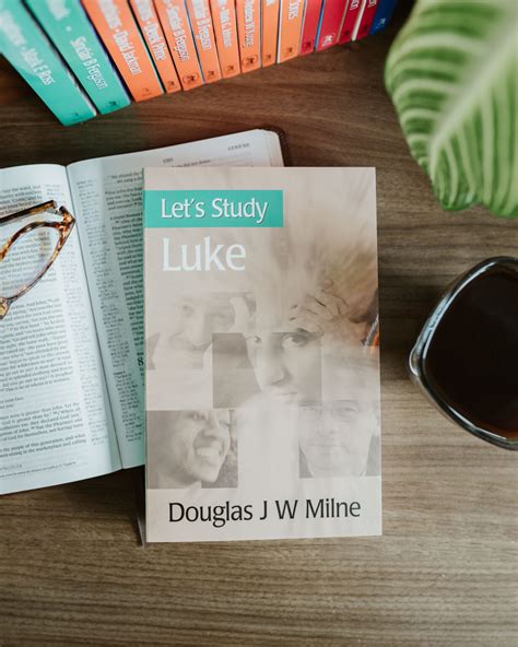 Lets Study Luke By Douglas J W Milne Banner Of Truth Usa