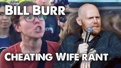 Bill Burr Wife Cheating Advice Rant Monday Morning Podcast Youtube