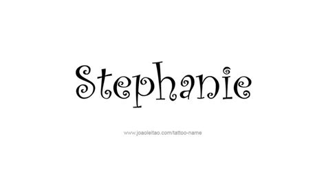 Stephanie Name Tattoo Designs Name Tattoo Designs Name Tattoos Name