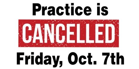 Practice Cancelled Friday 107