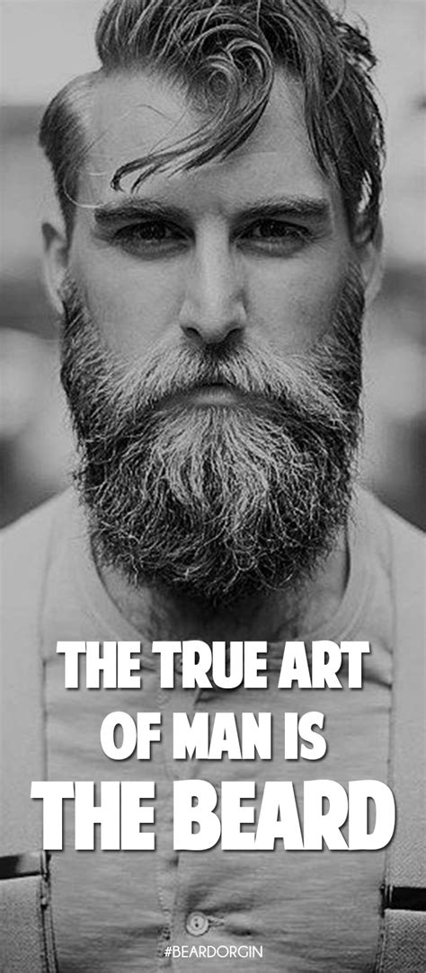 50 Beard Quotes That Celebrate The Art Of Manliness Beard Quotes
