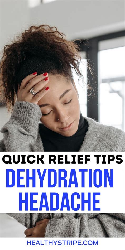 Quick Relief Tips For Dehydration Headache Healthystripe Natural