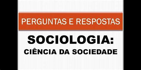 Top A Sociologia E Uma Ci Ncia Humana Que Estuda A Sociedade