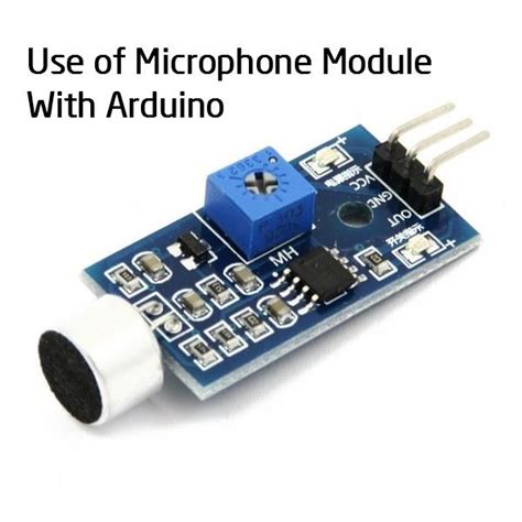 Use Of Microphone Module All Arduino Arduino Projects Microphone
