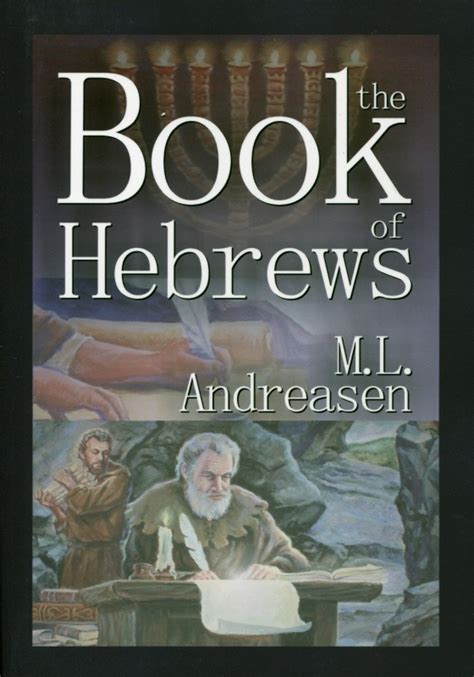 The Book of Hebrews - M.L Andreasen