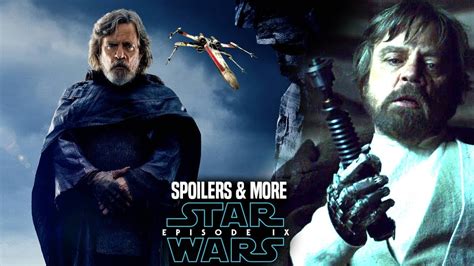 Star Wars Episode 9 Spoilers Change The Last Jedi And More Star Wars
