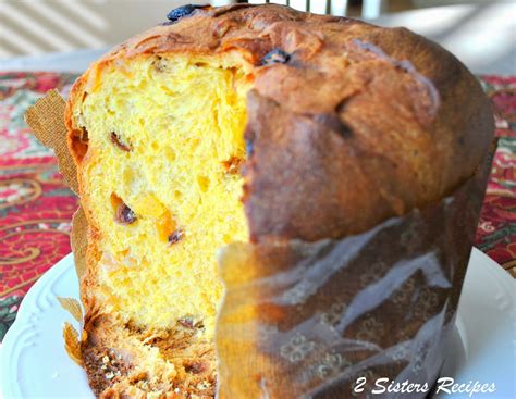Panettone The Italian Christmas Cake 2 Sisters Recipes By Anna And Liz