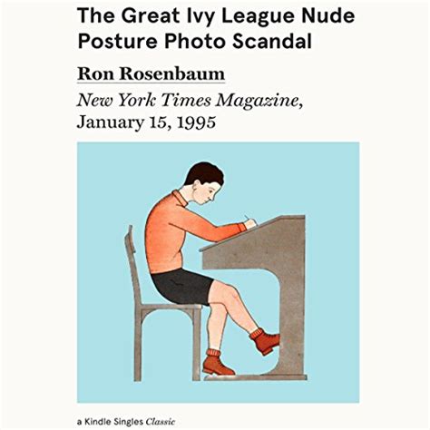 The Great Ivy League Nude Posture Photo Scandal By Ron Rosenbaum