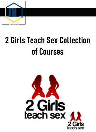 Download 2 Girls Teach Sex Collection Of Courses 9900 Best Price