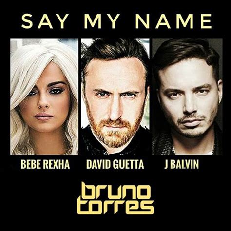 Say My Name Lyrics David Guetta Bebe Rexha And Jaan Balvin Waofam