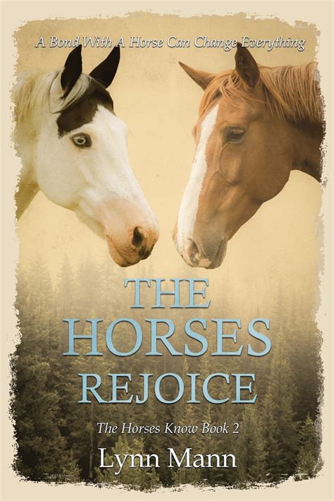 The Horses Know Trilogy The Horses Rejoice 2 Paperback Walmart