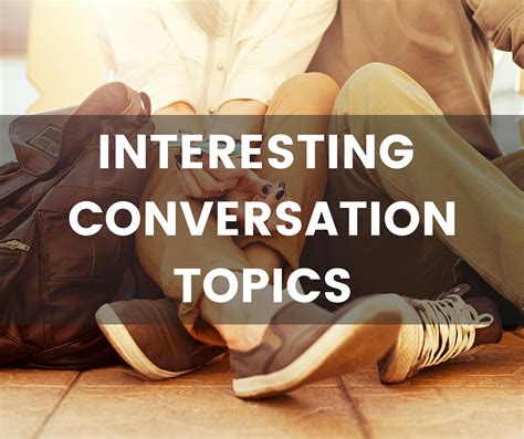 Interesting Conversation Topics Lots Of Questions And Topics